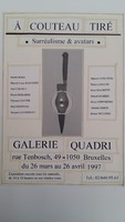 Maquette pour l'affiche pour l'exposition <strong><em>à couteau tiré : surréalisme et avatars</em></strong> , à la Galerie Quadri (Bruxelles) , du 26 mars au 26 avril 1997